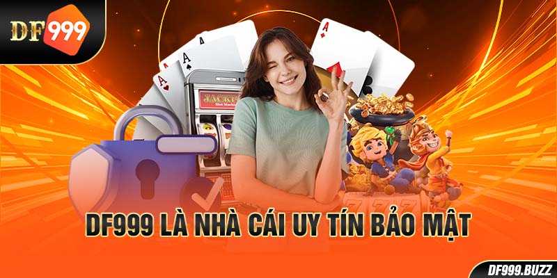 DF999 là nhà cái uy tín hàng đầu châu Á