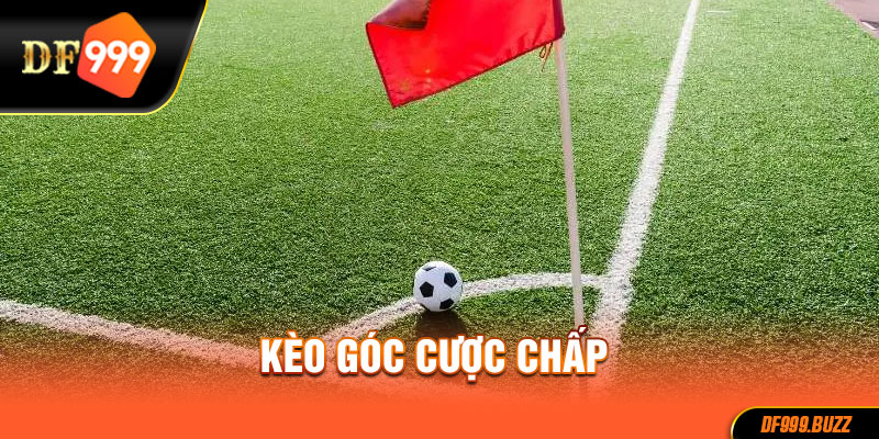 Kèo cược chấp góc