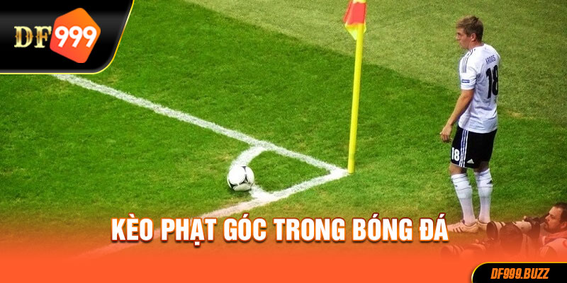 Kèo phạt góc trong cá độ bóng đá