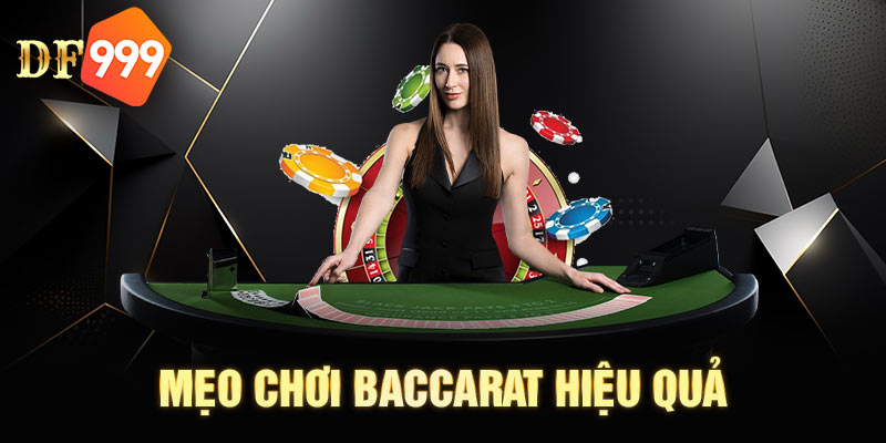 Tổng hợp 5 mẹo chơi Baccarat hiệu quả