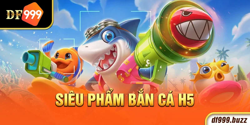 Game bắn cá H5 thịnh hành