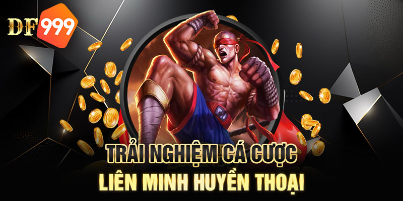 Cá cược Liên Minh Huyền Thoại (Lols) 